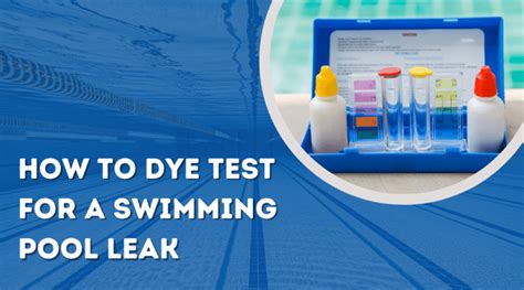 pool dye test|How To Dye Test For A Swimming Pool Leak